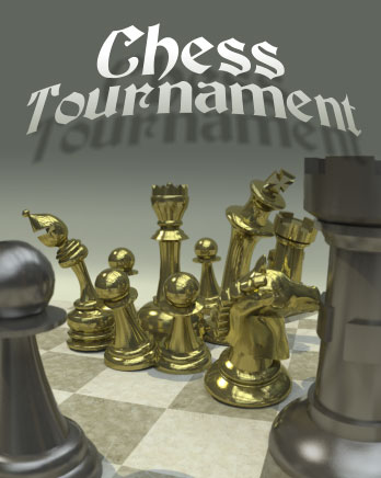 Chess Tournament set in a Blackletter typeface over an image of a gold and silver chess set.