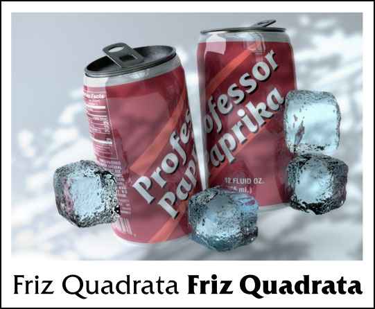 Professor Paprika Soda can text set in Friz Quadrata.