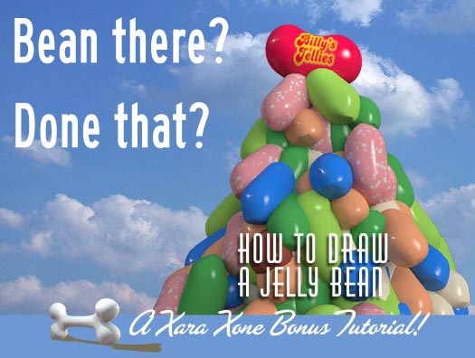 Been there? Done that? How to draw a jelly bean. A Xara Xone bonus tutorial!