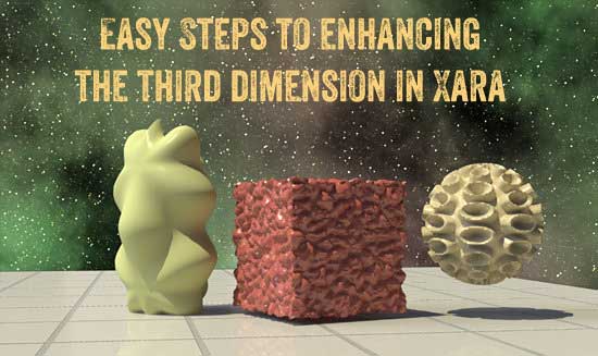 Easy Steps To Enhancing The Third Dimension In Xara